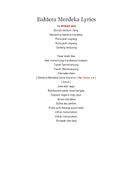 Fajar telah tiba nan menyinsing membawa harapan tanah semenanjung tanah semenanjung pusaka bangsa ( korus ) jiwa dan raga buktikanlah pada nusa bangsa supaya negara maju jaya aman merdeka. Lirik Lagu