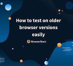 See the list of versions available below. How To Test On Older Browser Versions Easily Browserstack
