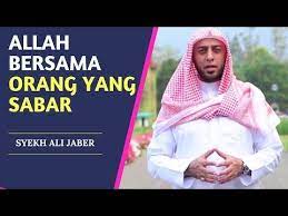 Allah Bersama Orang Yang Sabar Syekh Ali Jaber Youtube