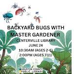 Backyard Bugs With Master Gardener