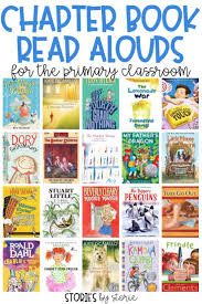 Chapter Book Read Alouds For The Primary Classroom Read Aloud Chapter Books 3rd Grade Books Read Aloud Books