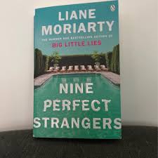 A lot of people disagree with this, read full profile way back in july of this year, i suggested that one way to add kick to a. Nine Perfect Strangers By Liane Moriarty