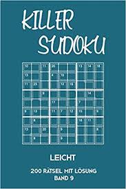 Sudoku rätsel können einzeln oder der algorithmus für mittlere und einfache schwierigkeitsgrade wurde leicht verändert und sorgt nun. Killer Sudoku Leicht 200 Ratsel Mit Losung Band 9 Leichte Summen Sudoku Puzzle Ratselheft Fur Einsteiger 2 Rastel Pro Seite Killer Sudoku Tewebook Amazon De Bucher