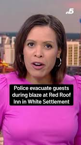 Hotel Fire in White Settlement Under Control, Crews Respond to Blazing Red  Roof Inn