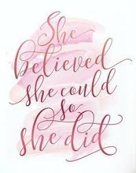 She Believed She Could So She Did Printable Inspirational Inspirational Quote Printab In 2021 Printable Inspirational Quotes Calligraphy Quotes Birthday Quotes For Him