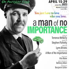 The Footlight Club presents... A Man of No Importance [04/15/23]