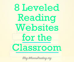 8 Leveled Reading Websites For The Classroom
