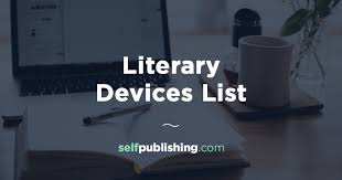 Literary Elements List 22 Powerful Literary Devices To