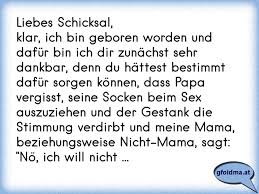 Ich 18 bin, dann werde ich mir ein auto kaufen. Liebes Schicksal Klar Ich Bin Geboren Worden Und Dafur Bin Ich Dir Zunachst Sehr Dankbar Denn Du Hattest Bestimmt Osterreichische Spruche Und Zitate
