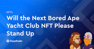 Will The Next Bored Ape Yacht Club Nft Please Stand Up