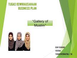 Proposal usaha kerudung muslimah kata pengantar. Business Plan Gallery Of Muslim