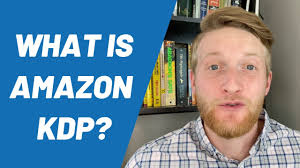 What is KDP?: Amazon Kindle Direct Publishing Explained