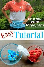 You can use 100% cotton shirts. How To Make Kool Aid Tie Dyed T Shirts One Hundred Dollars A Month
