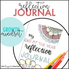 A reflective journal is a place to write down your daily reflection entries. End Of The Year Writing Reflection Journal By The Designer Teacher