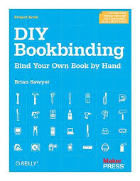 Bookbinding Brian Sawyer Book Binding Diy Bookbinding Diy Book