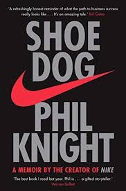 Shoe Dog Summary Phil Knight Good Books Books To Read