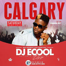Dj Ecool 30bg Canada Day Tour Theecoolxperience Djecool Saturday June 30th Calgary Pure Lounge Multiple Award Winning Ace Di Dj Naija Girls Disc Jockey