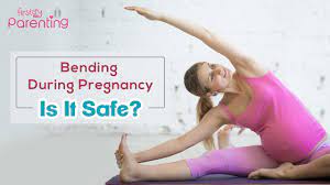 Bending During Pregnancy Is It Safe When To Avoid Safety Tips