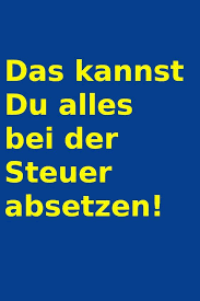 Diese Ausgaben Kannst Du Von Der Steuer Absetzen Und Somit Geld Vom Finanzamt Zuruck Holen Finanzen Steuererklarung Tipps Finanzamt