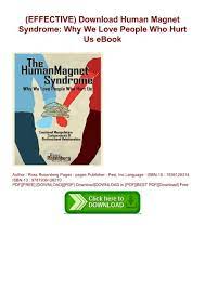 Effective Download Human Magnet Syndrome Why We Love People Who Hurt Us Ebook
