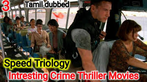 Best 10 hollywood thriller movies are listed in this video which are available in tamil dubbed.some of thriller + action ,thriller + mystery movies are. Download 3 Hollywood Tamil Dubbed Speed Triology Collections Crime Thriller Movies Must Watch Forall Tamizha In Hd Mp4 3gp Codedfilm