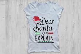 Svg, png, dxf and jpg file types compatible with silhouette studio product description. Dear Santa I Can Explain Svg Graphic By Cosmosfineart Creative Fabrica