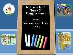 Materi kelas 1 semester 2 tematik. Materi Kelas 1 Tema 5 Pengalamanku Ppt Download