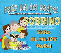 Imágenes para el día del padre para un hermano. Imagenes De Feliz Dia Del Padre Para Mi Sobrino