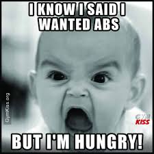 I Know I Said I Wanted Abs But I M Hungry Gym Memes Funny Workout Humor Workout Memes