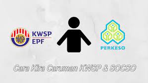 .caruman kwsp atau epf dan kadar caruman perkeso (socso) yang terkini bagi tahun 2019. Cara Pengiraan Kadar Caruman Kwsp Socso 2019