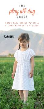 The Play All Day Dress Free Girls Dress Pattern In 6 Sizes It S Always Autumn Girls Dress Pattern Free Sewing Dresses Easy Girls Dress