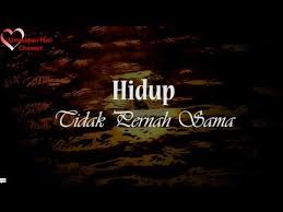 Kumpulan ucapan selamat ulang tahun paling update ada di sini. Hidup Tidak Pernah Sama Musikalisasi Puisi Kata Kata Mutiara Kehidupan Ungkapan Hati Youtube Kata Kata Kata Kata Mutiara Kata Kata Bijak