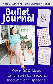 We did not find results for: Bullet Journal Over 350 Ideas For Drawings Layouts Trackers And Spreads English Edition Ebook Sanford Kerry Rose Ashleigh Amazon De Kindle Shop