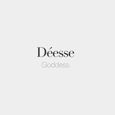 Goddess In French French Words Quotes French Words With Meaning Unusual Words