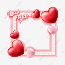 Love Frame For Valentine S Day Frame Heart Love Png And Vector With Transparent Background For Free Download Love Frames Love Png Valentine