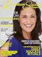 Quantum Success Magazine Series: Giving You the Keys to Unlock Your Awesome  Life