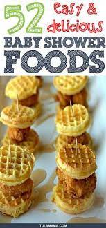55 Easy Delicious Baby Shower Food Ideas Baby Shower Brunch Food Baby Shower Party Food Baby Shower Food For Girl
