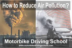 The most effective, high quality and stylish air purifiers on the market. How To Reduce Air Pollution Motorbike Driving School