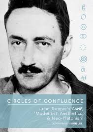 PDF) Circles of Confluence:Jean Toomer's CANE, 'Modernist' Aesthetics,  &amp; Neo-Platonism