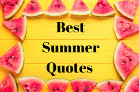 Maybe you would like to learn more about one of these? 50 Best Summer Quotes Quotes About Summer 2021