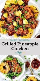 Grilled Pineapple Chicken Paleo Whole30 Recipe Clean Eating Recipes For Dinner Clean Eating Breakfast Recipes Clean Eating Recipes