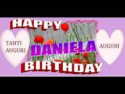 Daniela Buon Compleanno Auguri Auguri Di Buon Compleanno Buon Compleanno Buon Compleanno Amico