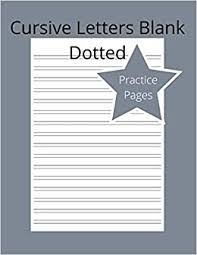 Print out individual letter worksheets or assemble them all into a complete workbook. Cursive Letters Blank Dotted Practice Pages Cursive Practice Paper Green Bay 9798664266764 Amazon Com Books