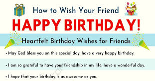 Count your life by smiles, not tears. Happy Birthday Friend 35 Heartfelt And Funny Birthday Wishes For Friends 7esl