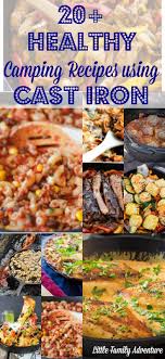 20 Healthy Cast Iron Skillet Dutch Oven Camping Recipes Camping Desserts Dutch Oven Camping Recipes Easy Camping Meals