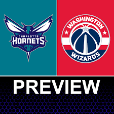 Charlotte Hornets vs Washington Wizards Preview: Game 46