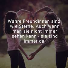 Wahre Freundinnen Sind Wie Sterne Auch Wenn Man Sie Nicht Immer Sehen Kann Sie Sind Immer Da Wahre Freunde Beste Freunde Spruche Freundschaftsspruche