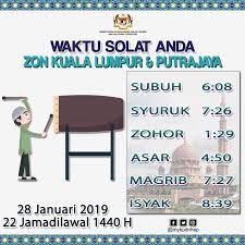 Laman ini mengandungi kalendar cuti umum untuk tahun 2019 di putrajaya. Kpdnhep Sur Twitter Info Waktu Solat Bagi W P Putrajaya Kuala Lumpur Dan Kawasan Kawasan Yg Sewaktu Dengannya Kpdnhep Waktusolat