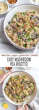 Vegan Mushroom And Pea Risotto Recipe Night Dinner Recipes Dairy Free Risotto Healthy Risotto Recipes