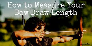 The techniques for finding the draw length for a bow that is meant for hunting would be totally different. Does Your Bow Fit You Properly How To Measure Your Draw Length